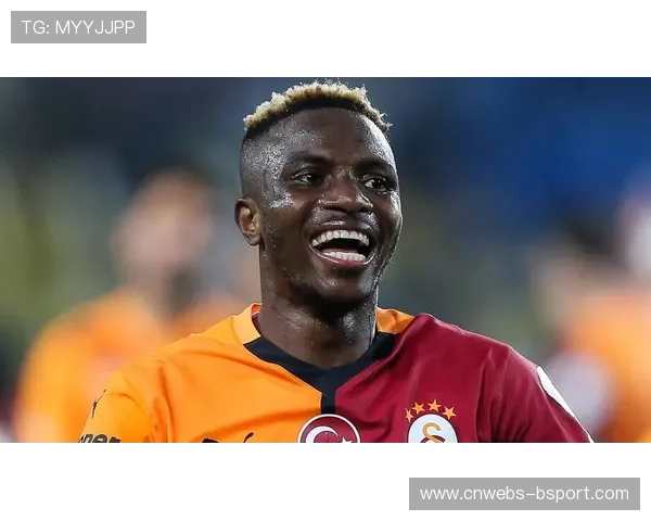 维克托·奥斯梅恩土超射手榜领跑，加拉塔萨雷进攻核心